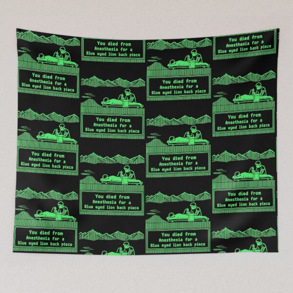 Item preview, You Died From Anesthesia For A Blue Eyed Lion Back Piece Retro Gamer Humor designed and sold by camronrufuh.