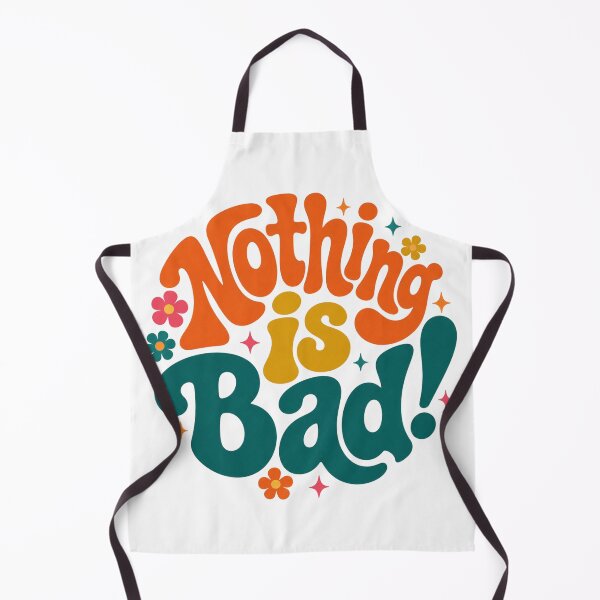Item preview, Nothing Is Bad! Retro Groovy Quote designed and sold by ByTiti.