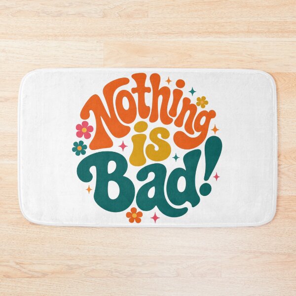Item preview, Nothing Is Bad! Retro Groovy Quote designed and sold by ByTiti.