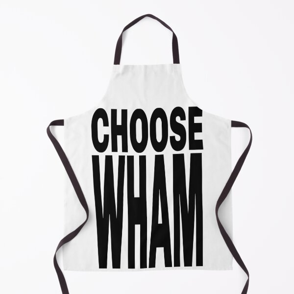 Item preview, Choose Wham! Choose Life designed and sold by Grey-Beard.
