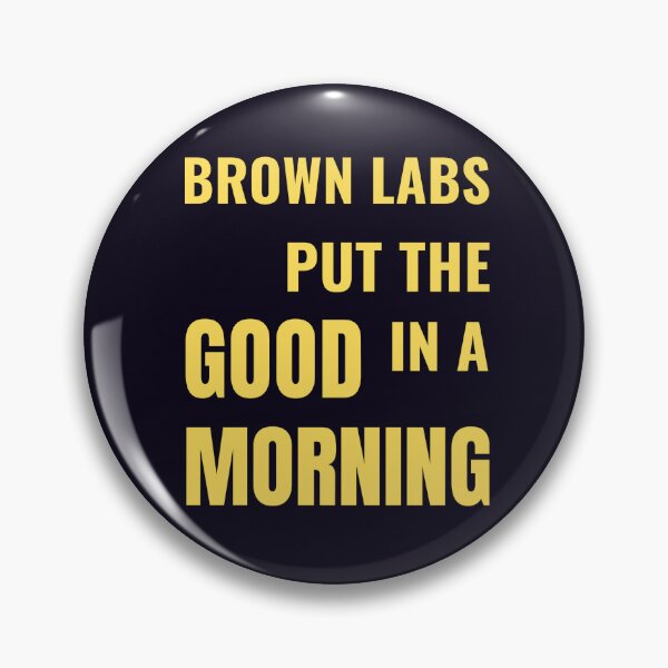 Item preview, Brown Lab Puppy Dog Morning Coffee Quote designed and sold by PRINTSCHARMINGM.