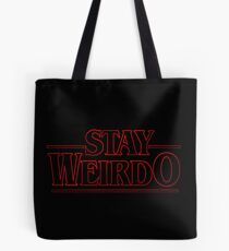 Stranger Things Stay Weirdo Tote Bag