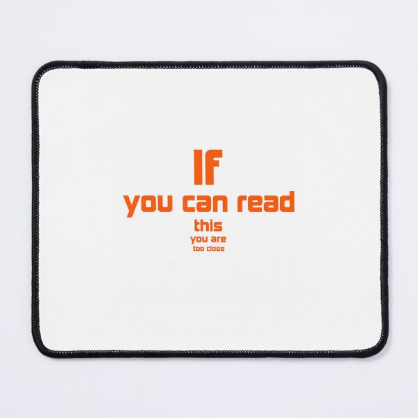 Item preview, If You Can Read This, You Are Too Close – Funny Neon Design designed and sold by palette fox.