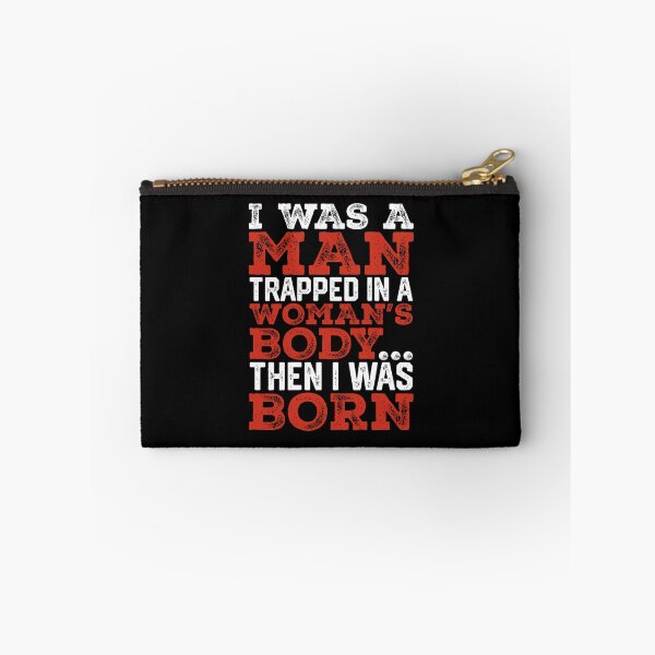 Item preview, I Was A Man Trapped In A Woman's Body Then I Was Born designed and sold by ViniBall.