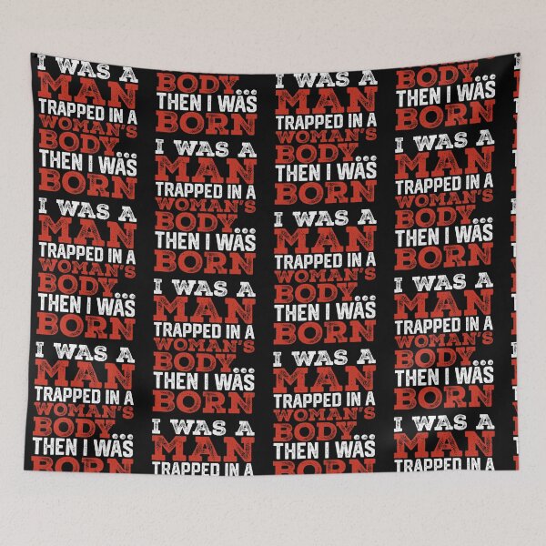 Item preview, I Was A Man Trapped In A Woman's Body Then I Was Born designed and sold by ViniBall.