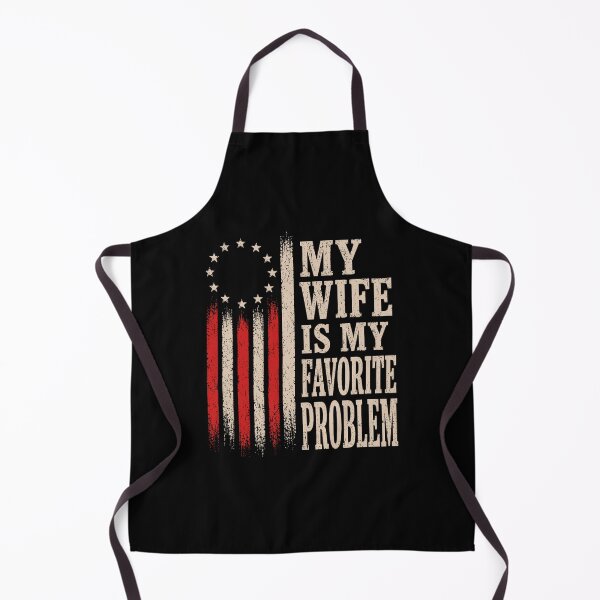 Item preview, My Wife Is My Favorite Problem Funny Patriotic American Flag designed and sold by ostenlee.