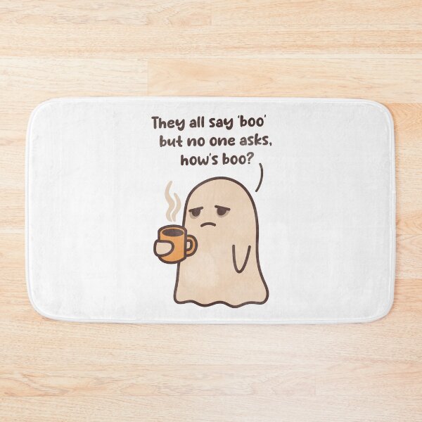 Item preview, “They all say boo but no one asks, how’s boo?” designed and sold by GraphicWorlds.