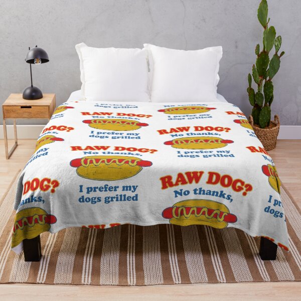 Item preview, Raw Dog? No Thanks I Prefer My Dogs Grilled Funny Hot Dog designed and sold by ostenlee.