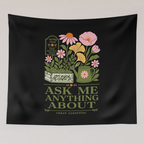 Item preview, Urban Gardening Ask Me Anything Urban Gardening designed and sold by LuminOrb.