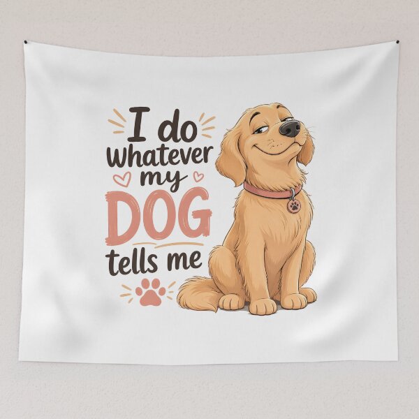 Item preview, I Do Whatever My Dog Tells Me Funny Golden Retriever Dog Lover designed and sold by Charles4719.
