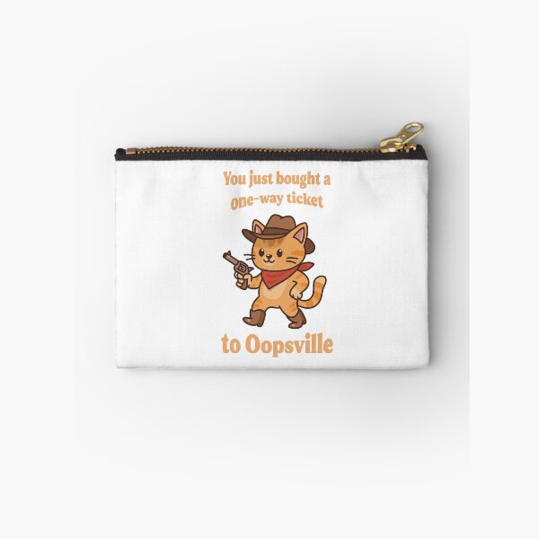 Item preview, You just bought a one-way ticket to Oopsville designed and sold by GraphicWorlds.