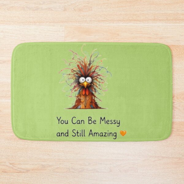 Item preview, You Can Be Messy And Still Amazing designed and sold by DailyDoodlesBySumbul.