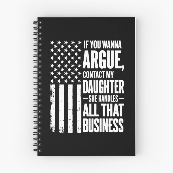 Item preview, If You Wanna Argue Contact My Daughter Funny Patriotic American Flag designed and sold by ostenlee.