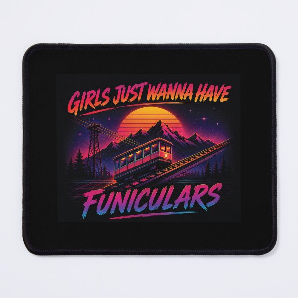 Item preview, Girls Just Wanna Have Funiculars designed and sold by eldram.