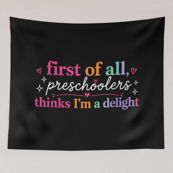 Item preview, Preschoolers Think Im A Delight Funny Preschool Teacher Back To School designed and sold by DuneHaicna.
