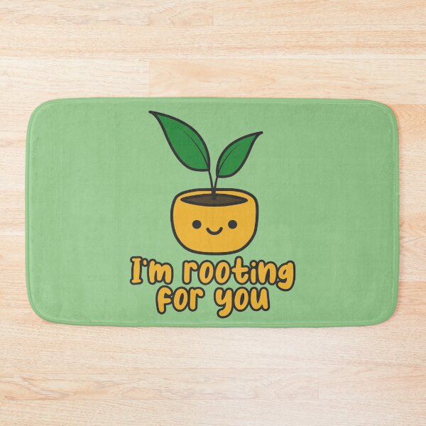 Item preview, Cute Plant: I'm Rooting For You designed and sold by xWiseGirl.