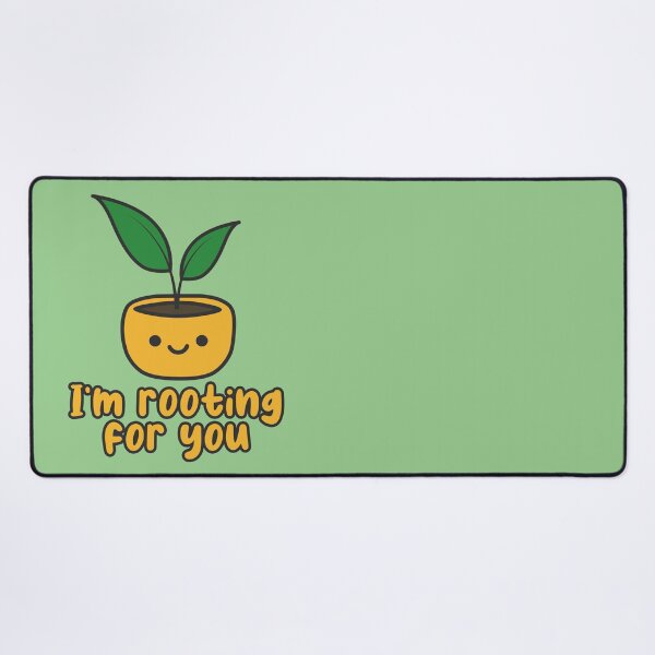 Item preview, Cute Plant: I'm Rooting For You designed and sold by xWiseGirl.