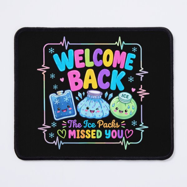 Item preview, Welcome Back The Ice Packs Missed You School Nurse Cute Kawaii designed and sold by DuneHaicna.