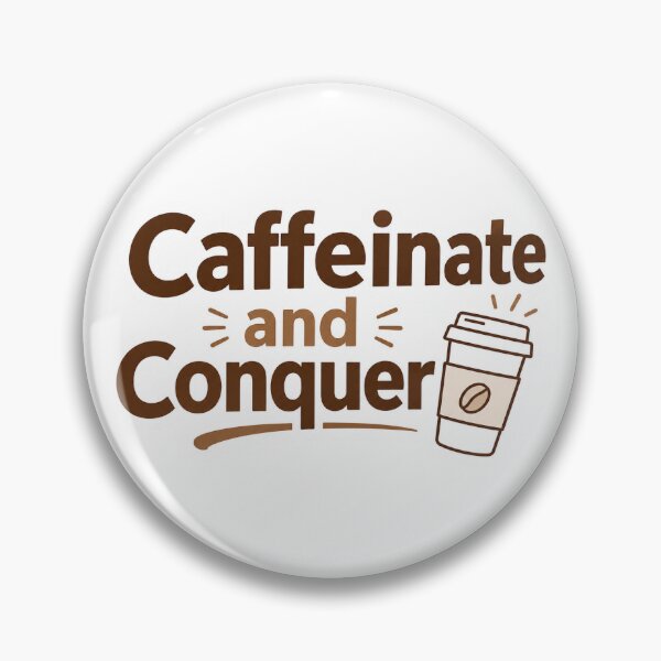 Item preview, Caffeinate and Conquer Sticker designed and sold by InkPixell.