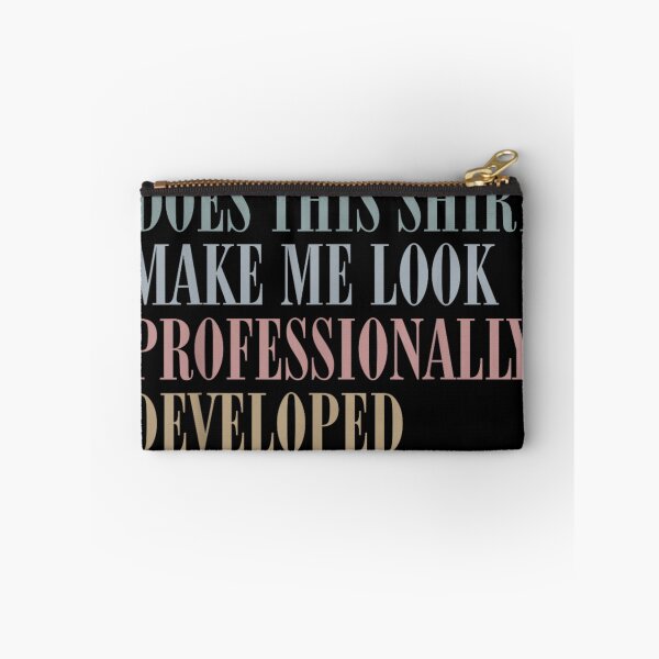 Item preview, Minimalist Does This Shirt Make Me Look Professionally Developed Tech Quote designed and sold by GalenoHenley.