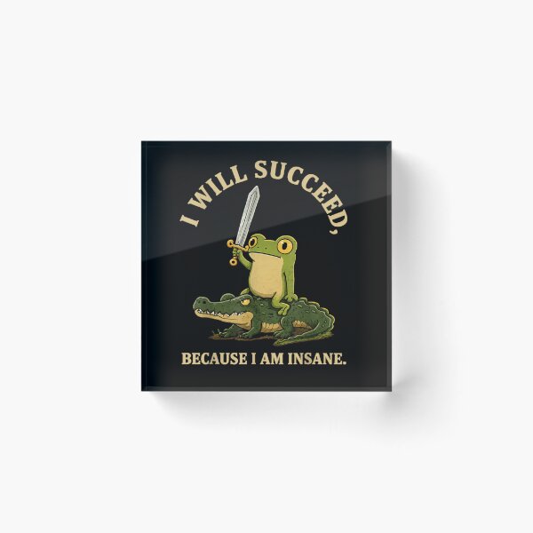 Item preview, Funny Frog Riding Alligator With Sword Motivational Insane Quote Meme Art designed and sold by GalenoHenley.