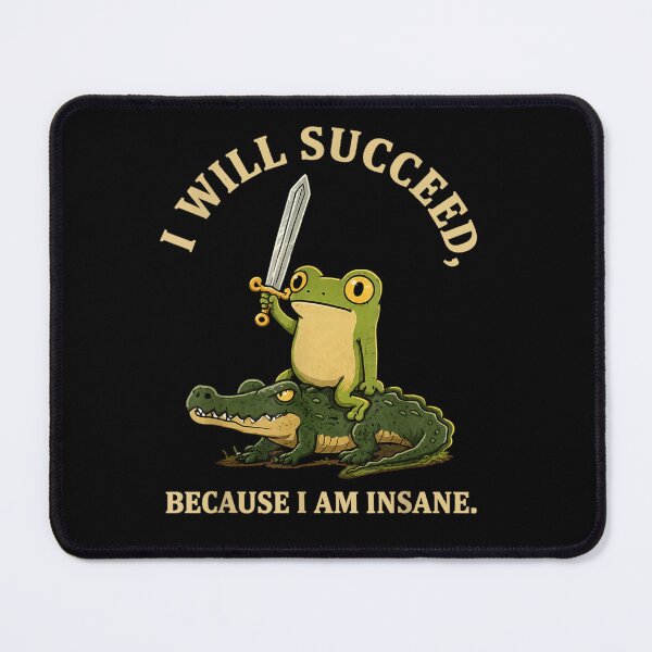 Item preview, Funny Frog Riding Alligator With Sword Motivational Insane Quote Meme Art designed and sold by GalenoHenley.