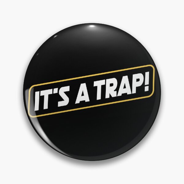 Item preview, It's a Trap! #It's a Trap! Ackbar line! designed and sold by Rogue507.