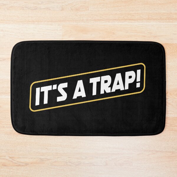 Item preview, It's a Trap! #It's a Trap! Ackbar line! designed and sold by Rogue507.