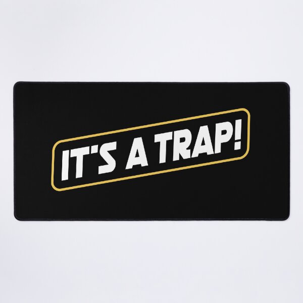 Item preview, It's a Trap! #It's a Trap! Ackbar line! designed and sold by Rogue507.