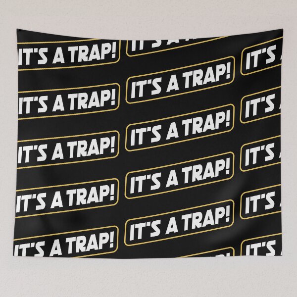 Item preview, It's a Trap! #It's a Trap! Ackbar line! designed and sold by Rogue507.