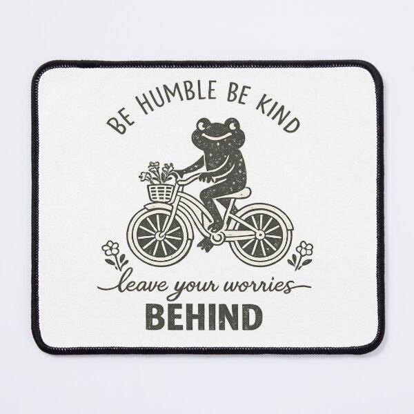 Item preview, Be Humble Be Kind Leave Your Worries Behind Cute Frog Bicycle Design designed and sold by favoprintaart.