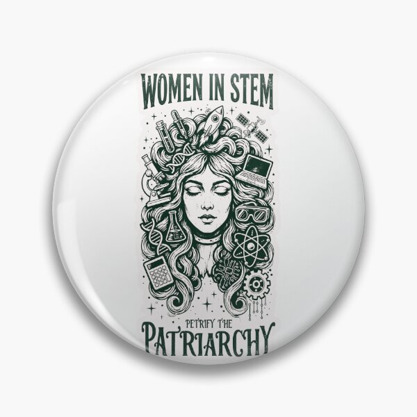 Item preview, Women In STEM Petrify The Patriarchy designed and sold by Neurospicy Trolls.