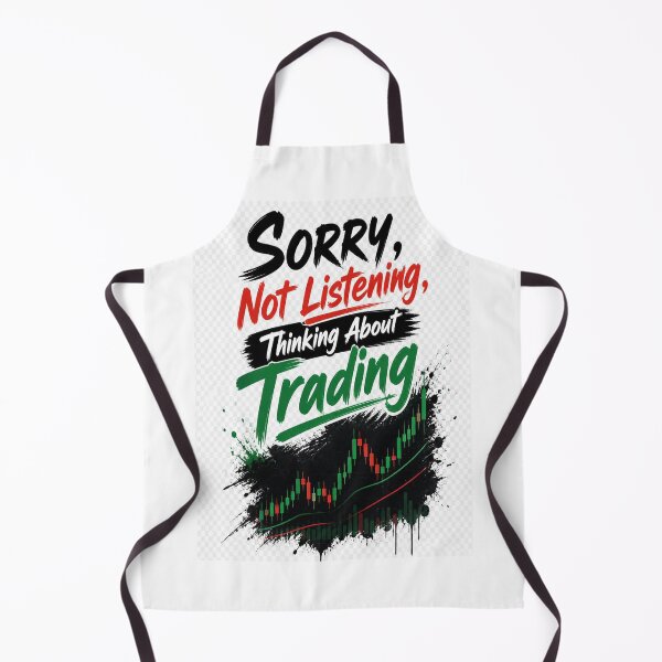 Item preview, Sorry, Not Listening, Thinking About Trading designed and sold by KING TK.