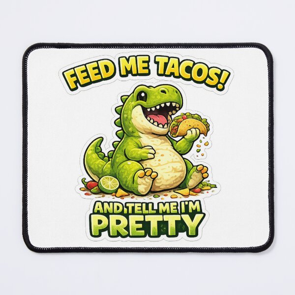 Item preview, Feed me tacos! and tell me I'm pretty designed and sold by procreativefox.