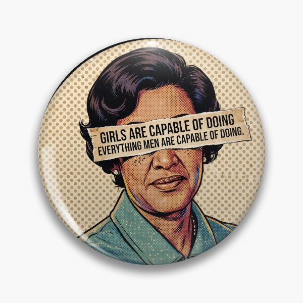 Item preview, Woman In STEM Katherine Johnson - Girls Are Capable Quote designed and sold by Neurospicy Trolls.