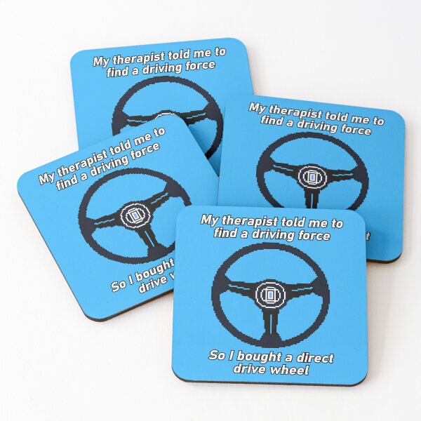 Item preview, Direct Drive Wheel My Therapist Told Me Driving Force Sim Racing Meme designed and sold by OpenTabsDesigns.