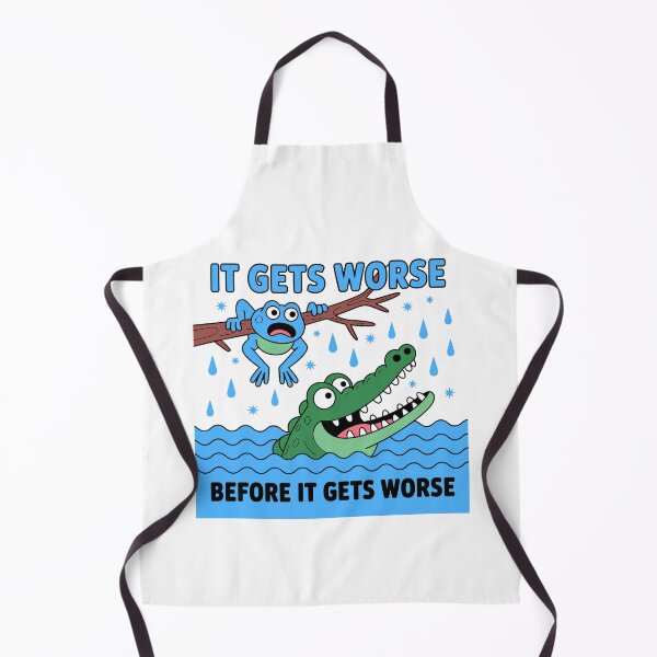 Item preview, It Gets Worse Before It Gets Worse Dark Humor Sarcasm Pessimist Life designed and sold by Doodleoub.