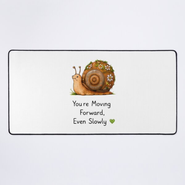 Item preview, You're Moving Forward Even Slowly Cute Snail designed and sold by DailyDoodlesBySumbul.