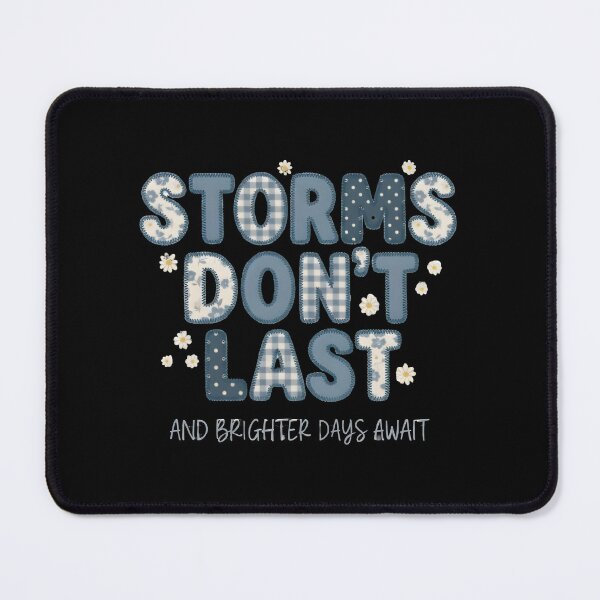 Item preview, Storms Don't Last And Brighter Days Await Inspirational Floral Typography T-Shirt designed and sold by StickerNestYou.