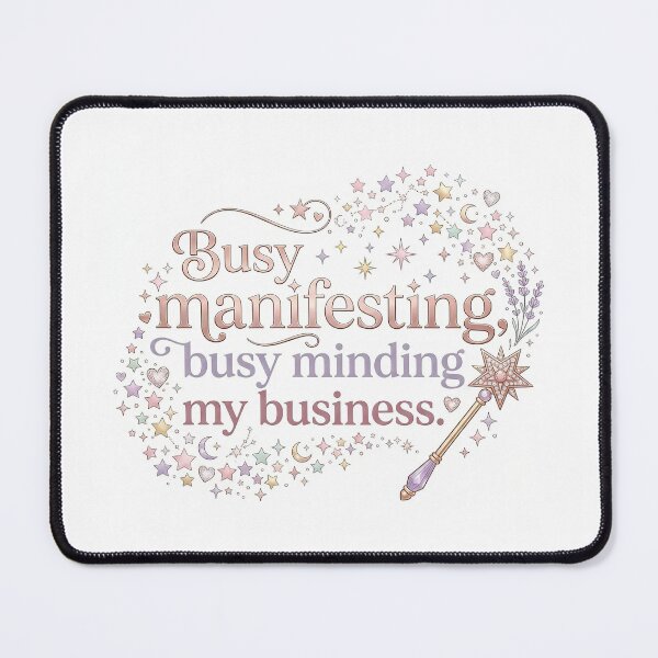 Item preview, Busy Manifesting, Busy Minding My Business - Cute Aesthetic Manifestation Quote Design designed and sold by stardustelite.