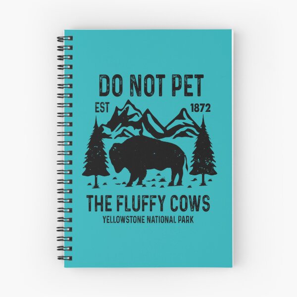 Item preview, Do Not Pet The Fluffy Cows Yellowstone National Park designed and sold by RobertKnow.