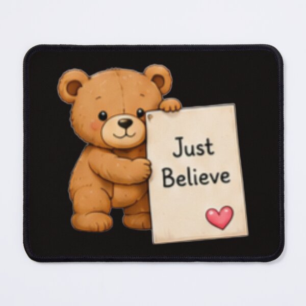 Item preview, Cute Teddy Bear Just Believe Motivational Art designed and sold by DailyDoodlesBySumbul.