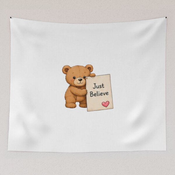 Item preview, Cute Teddy Bear Just Believe Motivational Art designed and sold by DailyDoodlesBySumbul.