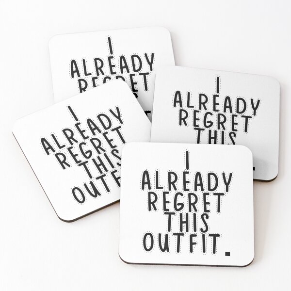 Item preview, Text Typography I already regret this outfit. Awkward Social Humor designed and sold by TypeboldStudio.
