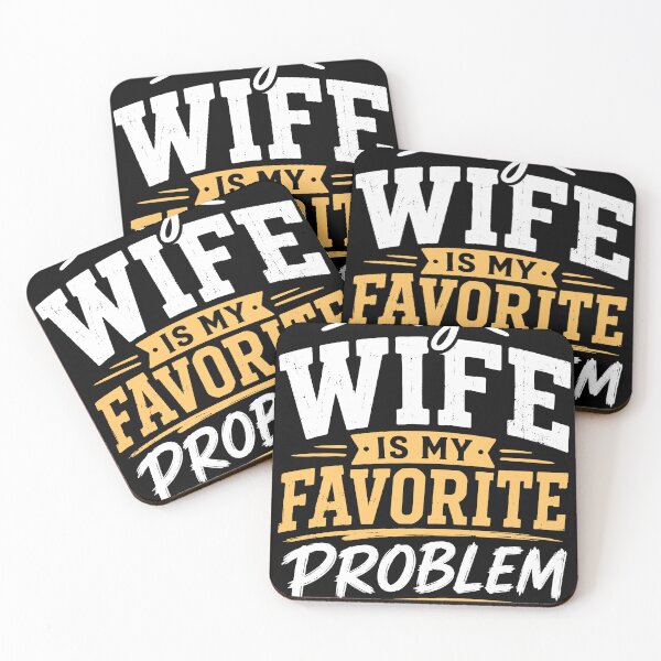 Item preview, My wife is my favorite problem designed and sold by Area50one.