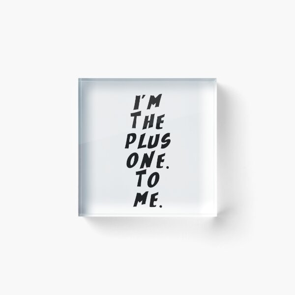 Item preview, Text Typography I'm the plus one. To me. Awkward Social Humor designed and sold by TypeboldStudio.