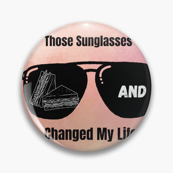 Item preview, Those  sunglasses changed my life tshirt  ginny and Georgia  designed and sold by Theweirdsista.