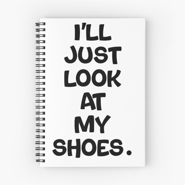 Item preview, Text Typography I'll just look at my shoes. Awkward Social Humor designed and sold by TypeboldStudio.