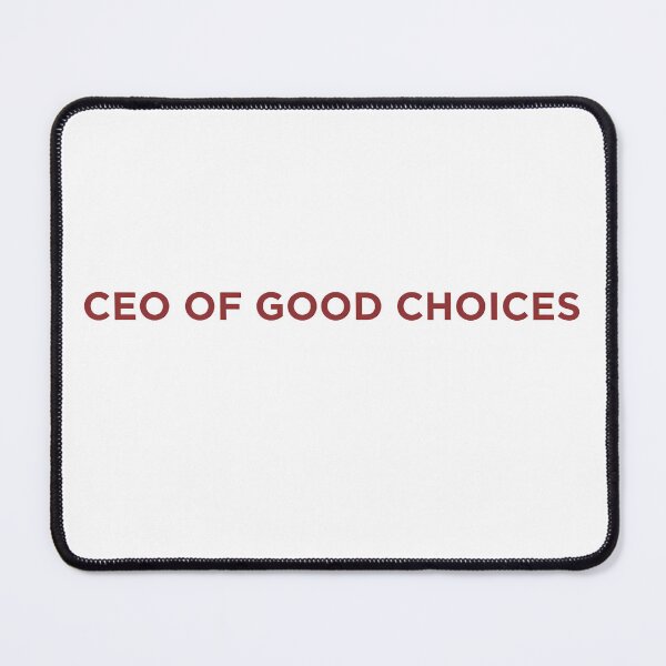 Item preview, CEO OF GOOD CHOICES designed and sold by SignumShop.