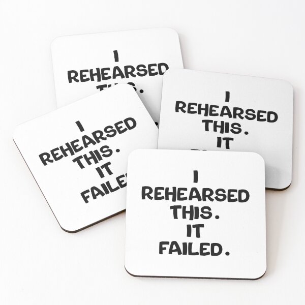 Item preview, Text Typography I rehearsed this. It failed. Awkward Social Humor designed and sold by TypeboldStudio.